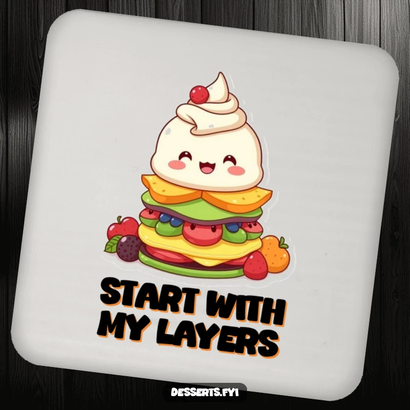 Funny drink coaster featuring a beaming parfait character diligently stacking fruity dessert layers, protecting surfaces with cheer.