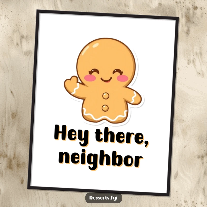 Funny poster featuring a winking gingerbread cookie giving a cheerful wave, bringing festive joy and playful, friendly vibes to any wall space.