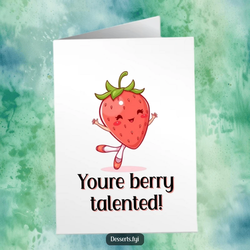 Funny Free Printable Congratulations Card: A strawberry in ballet slippers twirling joyfully, perfect for celebrating any sweet success.