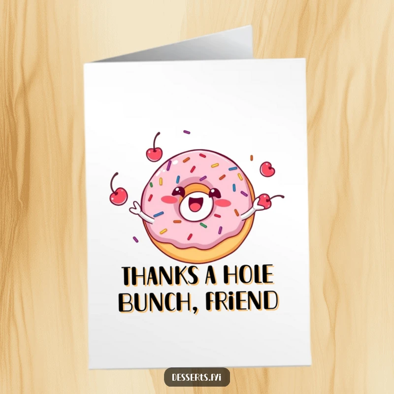 Funny Free Printable Thank You Card: Grinning donut juggles sprinkles and cherries, expressing thanks warmly, downloadable art.