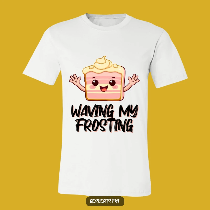 Funny Waving Cake Shirt: Wear Your Enthusiastic Dessert Spirit